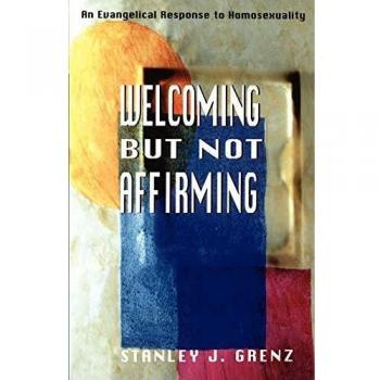 Welcoming but Not Affirming: An Evangelical Response to Homosexuality