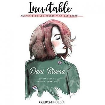 Inevitable: Quererte en los vuelos y en las balas