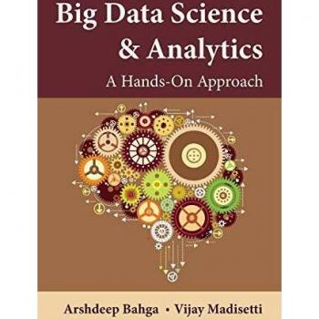 Big Data Science & Analytics: A Hands-On Approach