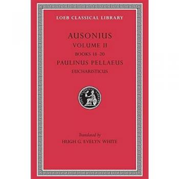Books 18–20. Paulinus Pellaeus: Eucharisticus