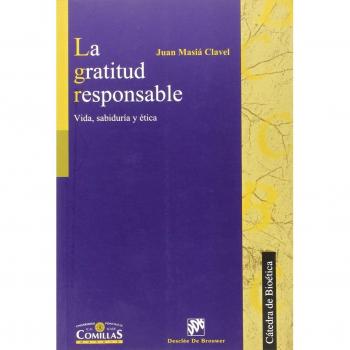 La gratitud responsable. Vida, sabiduría y ética