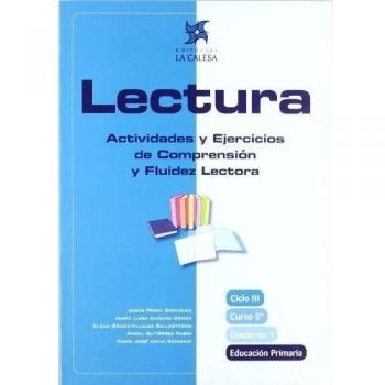 Lectura, actividades y ejercicios de comprensión y fluidez lectora, 5 Educación Primaria. Cuaderno 1