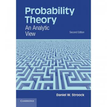 Analytic Probability Theory by Daniel W. Stroock