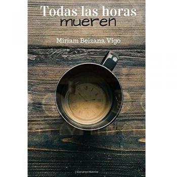 Todas las horas mueren