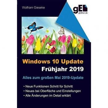 Windows 10 Update - Frühjahr 2019: Alles zum neuen Funktions-Update