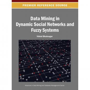 Minería de Datos en Redes Sociales Dinámicas y Sistemas Difusos (Avances en Minería de Datos y Gestión de Bases de Datos)