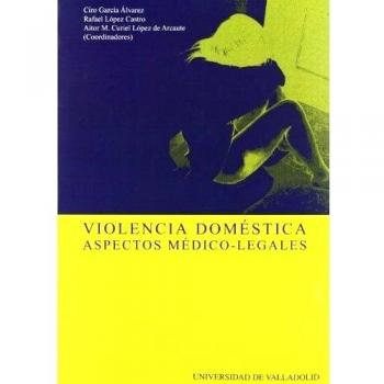 Violencia Doméstica. Aspectos Médico-Legales