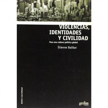 Violencias, identidades y civilidad