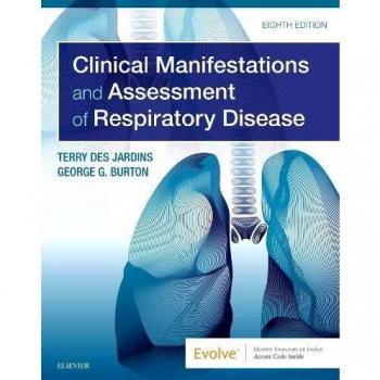 Clinical Manifestations and Assessment of Respiratory Disease, 8e