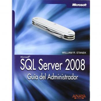 SQL Server 2008. Guía del Administrador