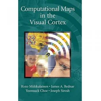 Visual Cortex Computational Maps by Risto Miikkulainen
