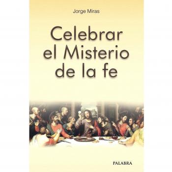 Celebrar el misterio de la fe: 839