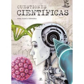 Cuestiones científicas. Preguntas sencillas con respuestas difíciles