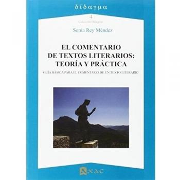 Comentario De Textos Literarios: Teoría Y Práctica, El