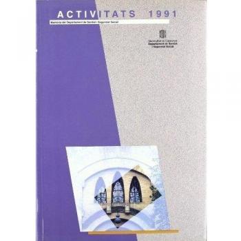Memòria del Departament de Sanitat i Seguretat Social 1991. Activitats i realitzacions