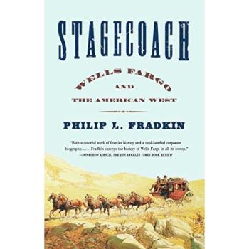 Stagecoach: Wells Fargo and the American West