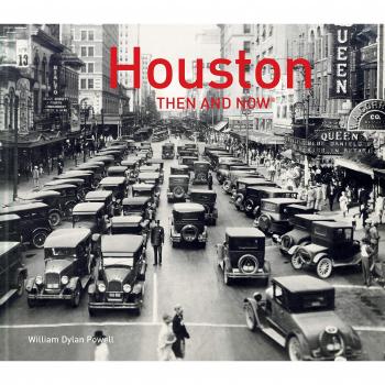Houston then and now