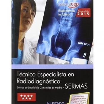 Técnico Especialista en Radiodiagnóstico. Servicio de Salud de la Comunidad de Madrid