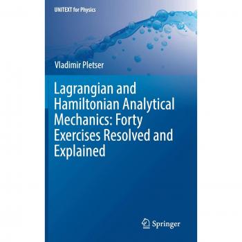 Lagrangian and Hamiltonian Analytical Mechanics: Forty Exercises Resolved and Explained