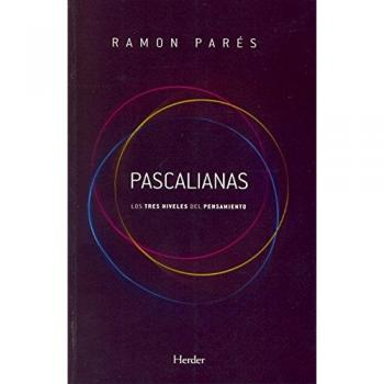 Pascalianas. Los tres niveles del pensamiento