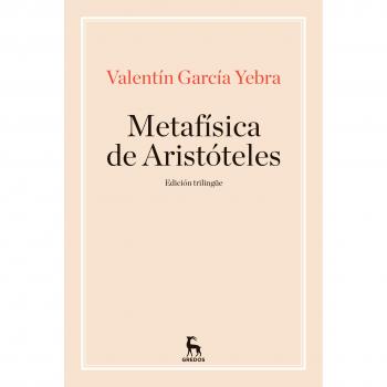 La metafisica de aristoteles - GARCIA YEBRA, VALENTIN