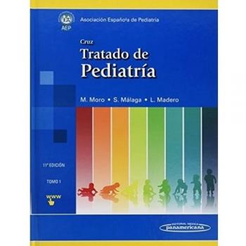 Cruz. Tratado de pediatria. Tomo 1 - 11 edicion