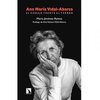 Ana María Vidal-Abarca. El coraje frente al terror: 77