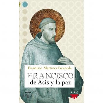 Francisco de Asís y la paz: 3
