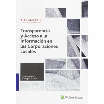 Transparencia y acceso a la información en las corporaciones locales - Concepción Campos Acuña