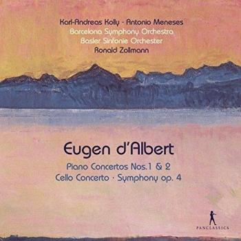 d'Albert: Piano Concertos 1 & 2, Cello Concerto, Symphony Op. 4