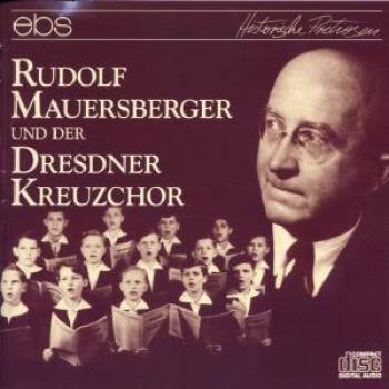 Mauersberger & The Dresden Boys' Choir - Rudolf Mauersberger and the Dresden Boys' Choir