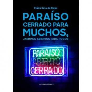 Paraíso cerrado para muchos, jardines abiertos para pocos
