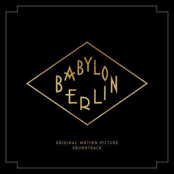 Babylon Berlin Original Soundtrack (3 LP + 2 CD Vinyl Edition)