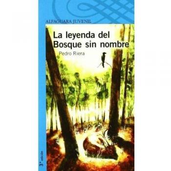 LA LEYENDA DEL BOSQUE SIN NOMBRE