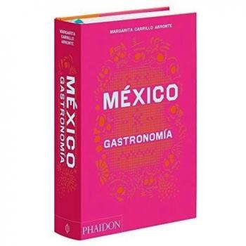 Mexico gastronomía: Gastronomia / the Cookbook