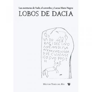 Las aventuras de Vado, el carombo y Lucua Mano Negra: Lobos de Dacia