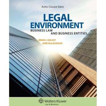 Aspen Publishers Practical Business Law: Comprehensive Guide to Legal Environment and Business Entities