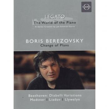 Boris Berezovsky: Change of Plans - Legato Volume 1 Piano Concert DVD