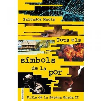 Tots els símbols de la por: Fills de la Setena Onada II