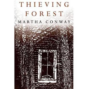 Thieving Forest: Original Version by Martha Conway