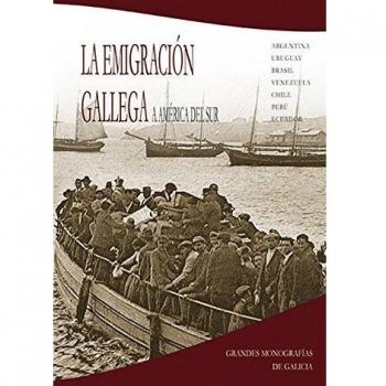 La emigración gallega a América del Sur