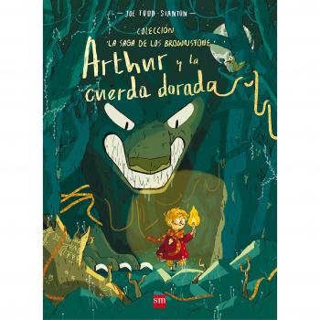 Arthur y la cuerda dorada - TODD-STANTON, JOE