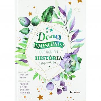Dones Valencianes Que Han Fet Historia