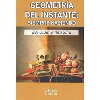 Geometría del instante: siempre naciendo