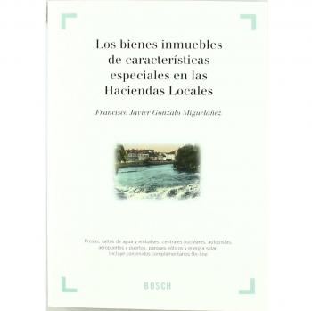Los bienes inmuebles de características especiales en las Haciendas Locales