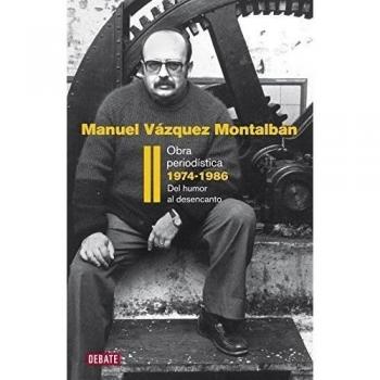 Obra periodística 1974-1986 - Manuel Vazquez Montalban