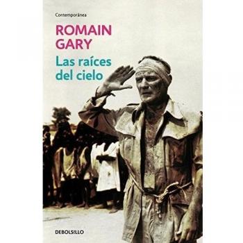 Las raíces del cielo - Romain Gary
