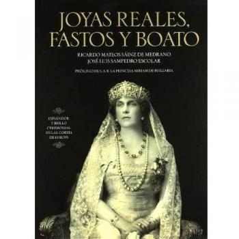 Joyas reales, fastos y boatos