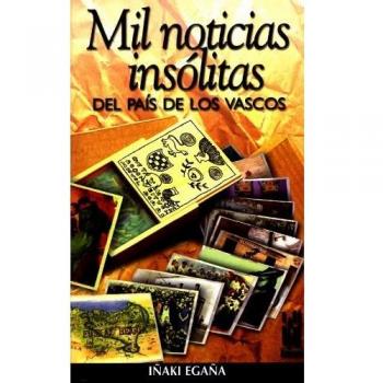 Mil noticias insólitas del país de los vascos