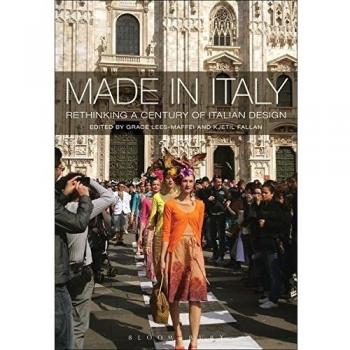 Made in Italy: Rethinking a Century of Italian Design